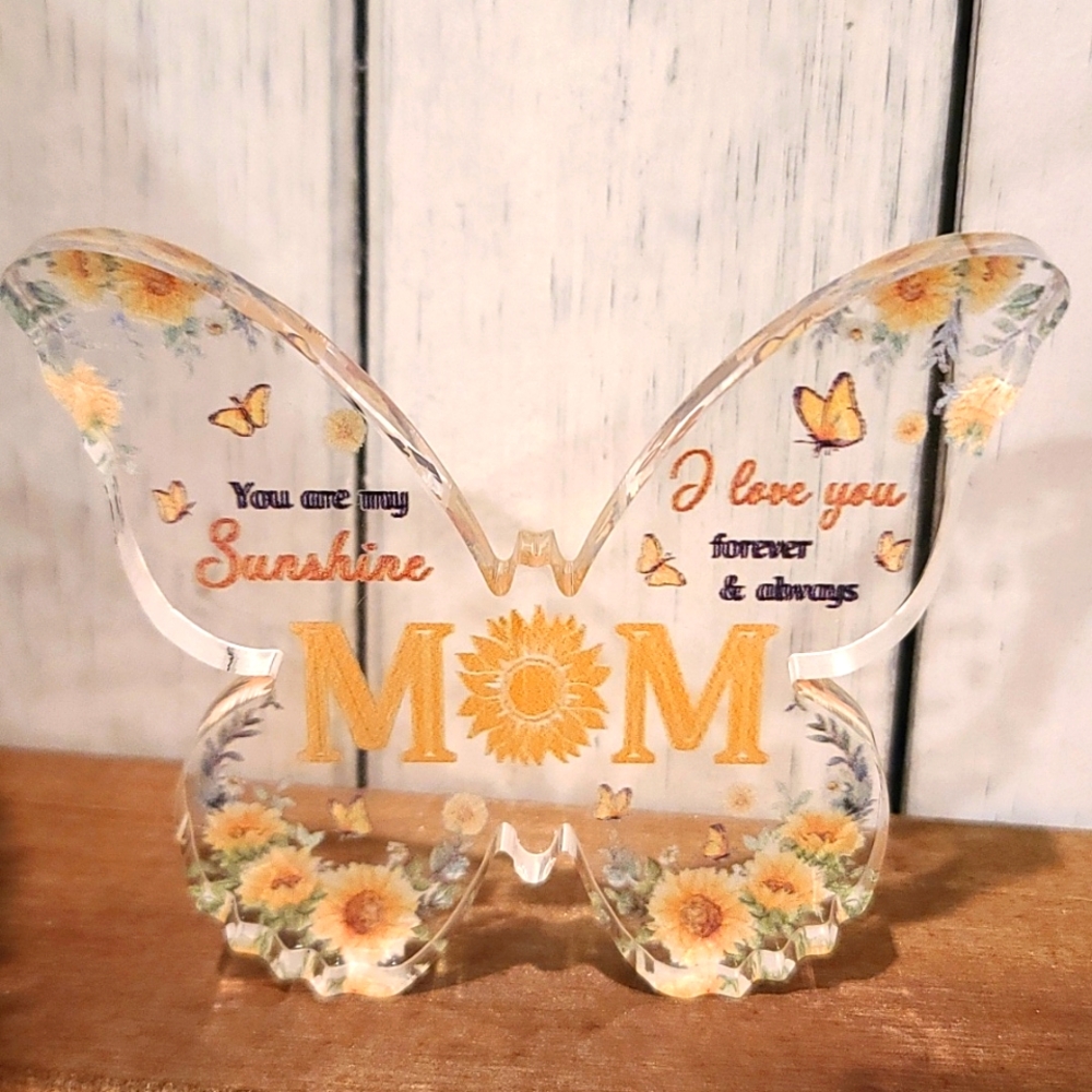 Mom Mother Butterfly Inspirational Acrylic Sign NWT